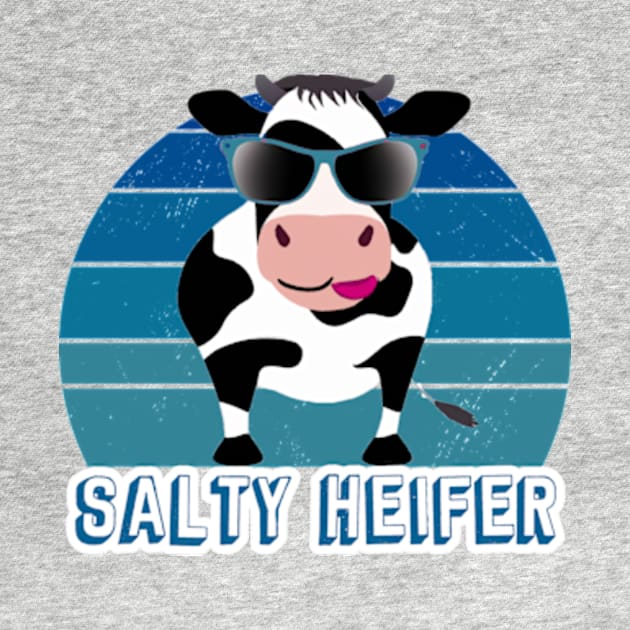 I'm Just a Salty Heifer Funny Sarcastic Salty AF by sarcasmandadulting